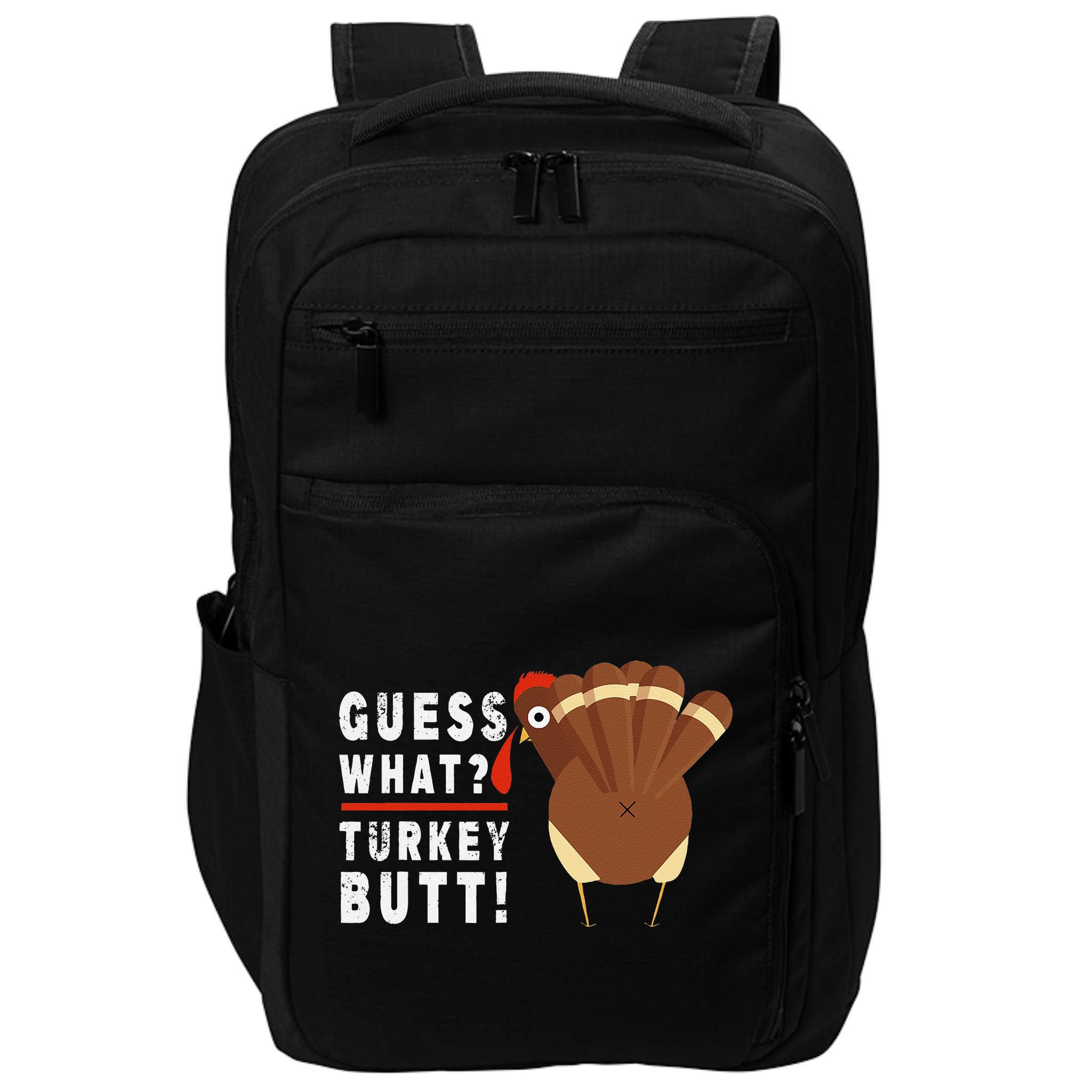 Guess What Turkey Pilgrim Funny Thanksgiving Impact Tech Backpack