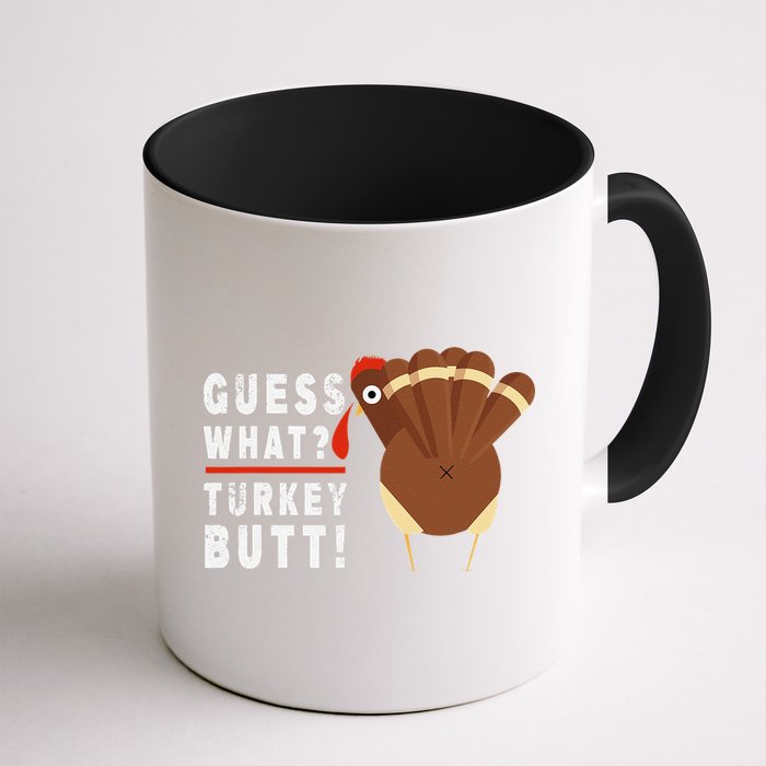 Guess What Turkey Pilgrim Funny Thanksgiving Mug
