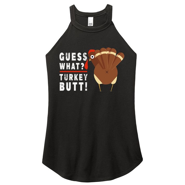 Guess What Turkey Pilgrim Funny Thanksgiving Women's Perfect Tri Rocker Tank