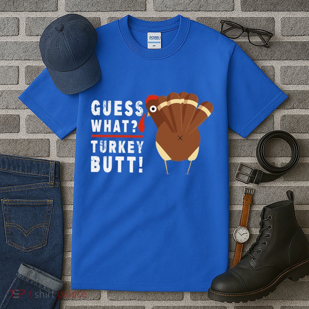 Guess What Turkey Pilgrim Funny Thanksgiving Tall T-Shirt