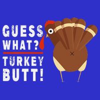 Guess What Turkey Pilgrim Funny Thanksgiving Button