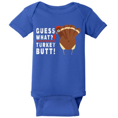 Guess What Turkey Pilgrim Funny Thanksgiving Baby Bodysuit