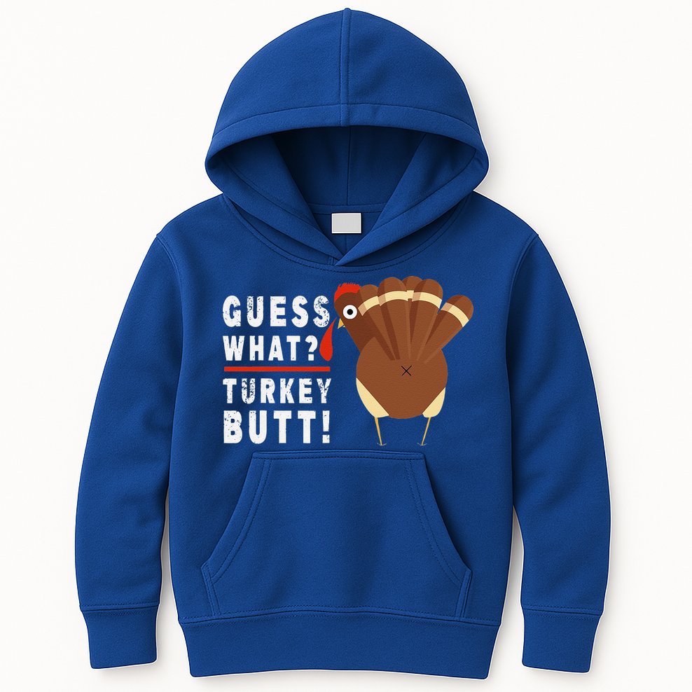 Guess What Turkey Pilgrim Funny Thanksgiving Kids Hoodie
