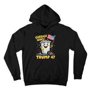 Garbage Wins Trump 47 Team Garbage For Trump 2024 Elections Tall Hoodie