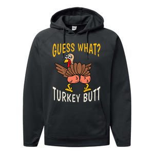 Guess What Turkey Butt Funny Thanksgiving Autumn Performance Fleece Hoodie