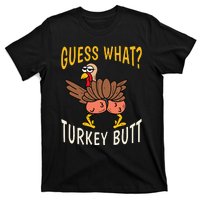 Guess What Turkey Butt Funny Thanksgiving Autumn T-Shirt