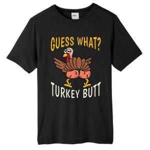 Guess What Turkey Butt Funny Thanksgiving Autumn Tall Fusion ChromaSoft Performance T-Shirt