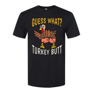 Guess What Turkey Butt Funny Thanksgiving Autumn Softstyle CVC T-Shirt