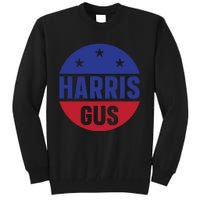 Gus Walz Tim Walz Kamala Harris Tall Sweatshirt