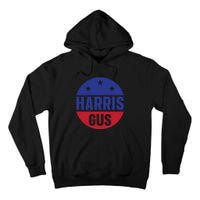 Gus Walz Tim Walz Kamala Harris Tall Hoodie