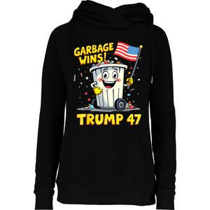 Garbage Wins Trump 47 Team Garbage For Trump 2024 Elections Womens Funnel Neck Pullover Hood