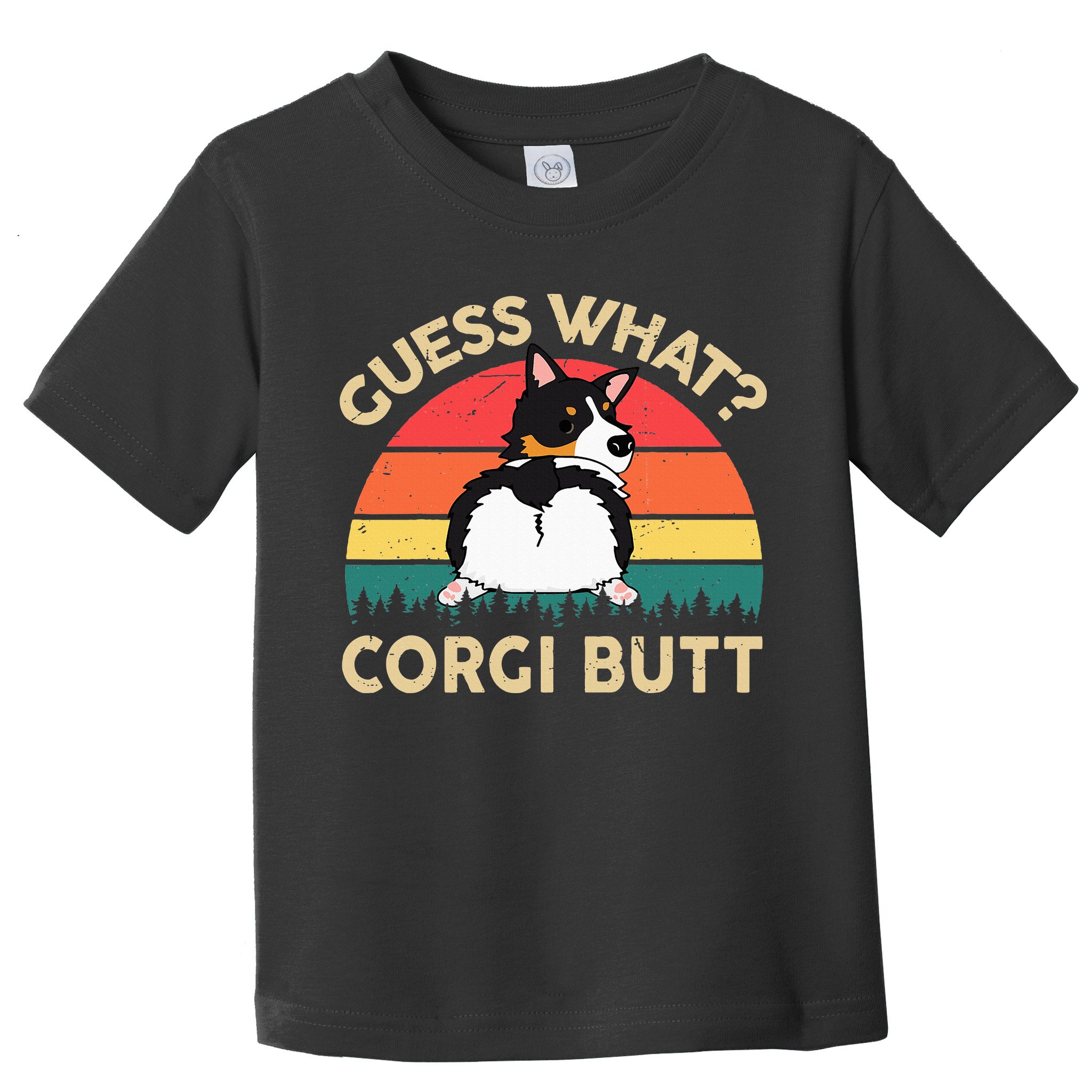 Guess What Tricolor Corgi Butt Gift For Lover Toddler T-Shirt