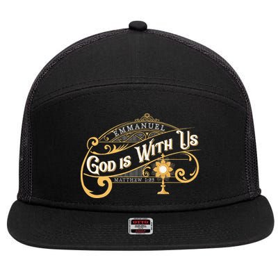 God With Us Emmanuel Matthew Eucharist Adoration Catholic 7 Panel Mesh Trucker Snapback Hat