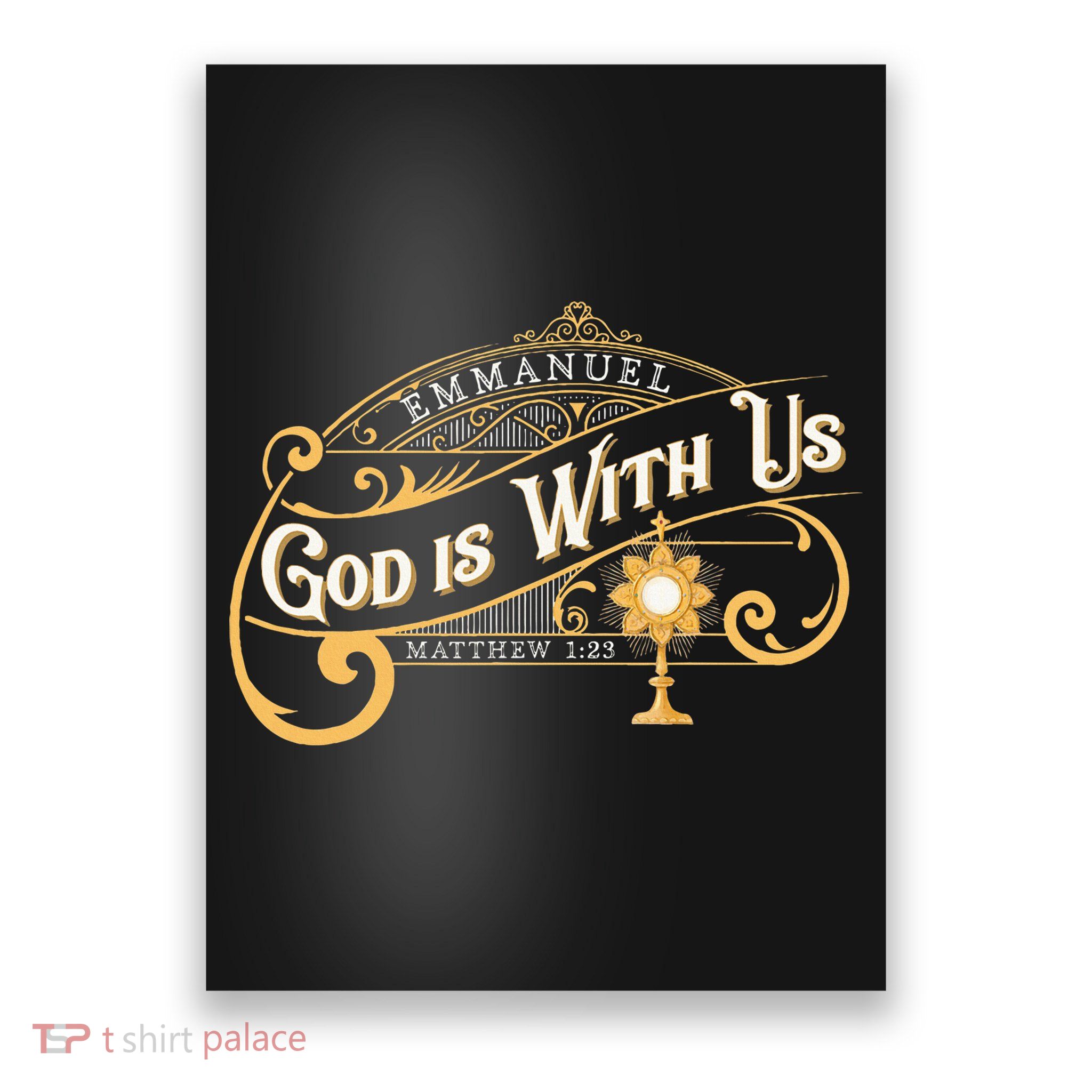 God With Us Emmanuel Matthew Eucharist Adoration Catholic Poster