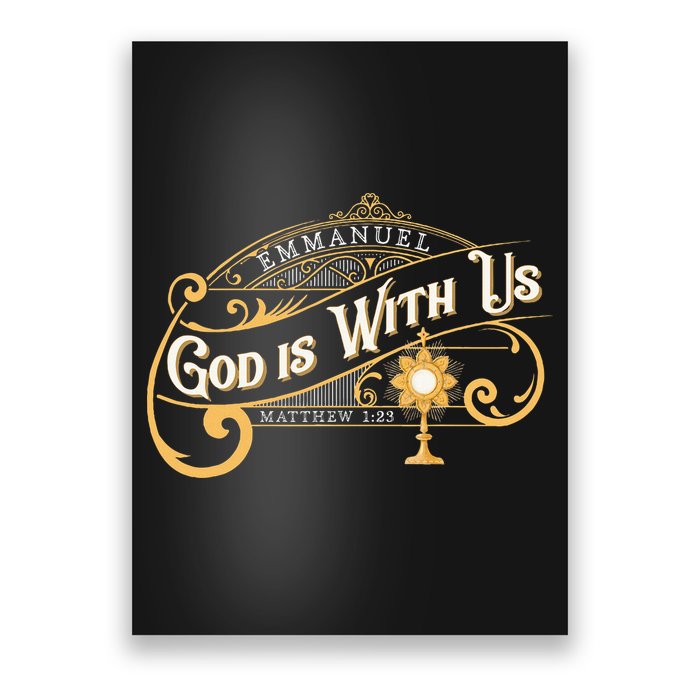 God With Us Emmanuel Matthew Eucharist Adoration Catholic Poster