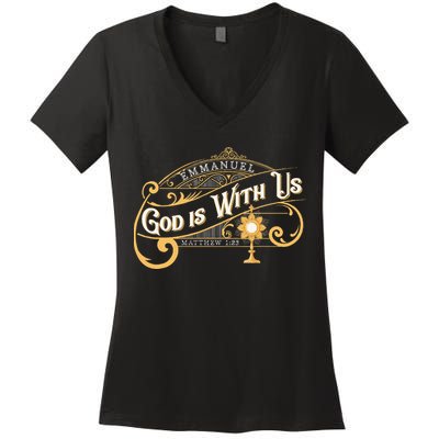 God With Us Emmanuel Matthew Eucharist Adoration Catholic Women's V-Neck T-Shirt