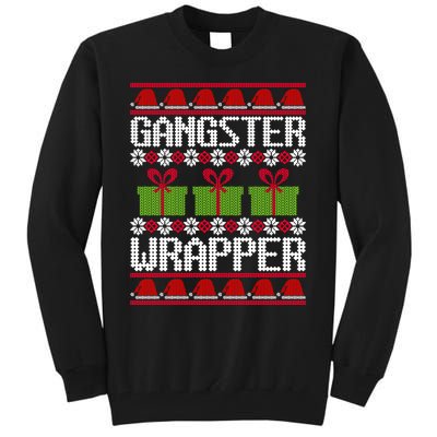 Gangster Wrapper Ugly Christmas Funny Pun Gangsta Tall Sweatshirt