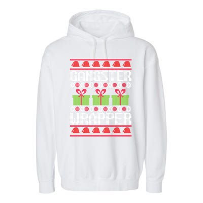 Gangster Wrapper Ugly Christmas Funny Pun Gangsta Garment-Dyed Fleece Hoodie