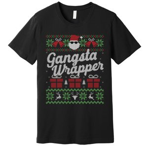 Gansta Wrapper Ugly Christmas Sweater Funny Santa Premium T-Shirt