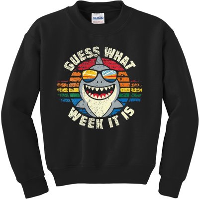 Guess What Week It Is Funny Shark Gift Kids Sweatshirt