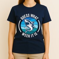 Guess What Week It Is Funny Shark Joke Retro Vintage Ocean T-Shirt