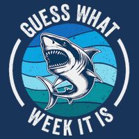 Guess What Week It Is Funny Shark Joke Retro Vintage Ocean T-Shirt