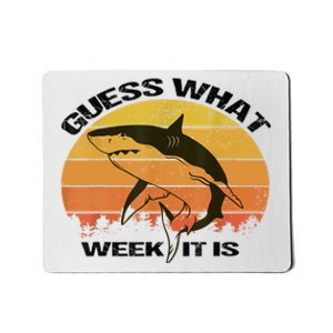 Guess What Week It Is Funny Shark Womens And Kids Mousepad