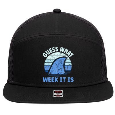 Guess What Week It Is Funny Shark Gifts 7 Panel Mesh Trucker Snapback Hat