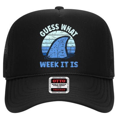 Guess What Week It Is Funny Shark Gifts High Crown Mesh Back Trucker Hat