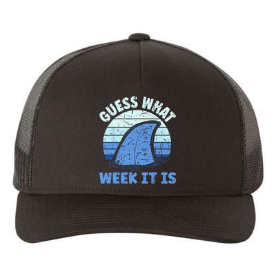 Guess What Week It Is Funny Shark Gifts Yupoong Adult 5-Panel Trucker Hat