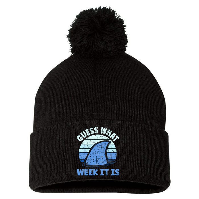 Guess What Week It Is Funny Shark Gifts Pom Pom 12in Knit Beanie