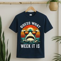 Guess What Week It Is Funny Shark Awareness Support Summer T-Shirt