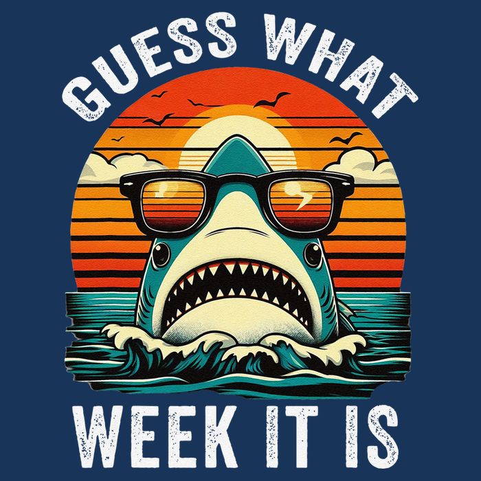 Guess What Week It Is Funny Shark Awareness Support Summer T-Shirt