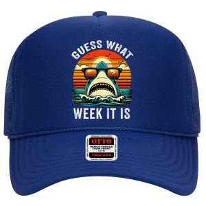 Guess What Week It Is Funny Shark Awareness Support Summer High Crown Mesh Back Trucker Hat