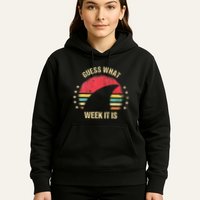 Guess What Week It Is Funny Shark Gift Hoodie