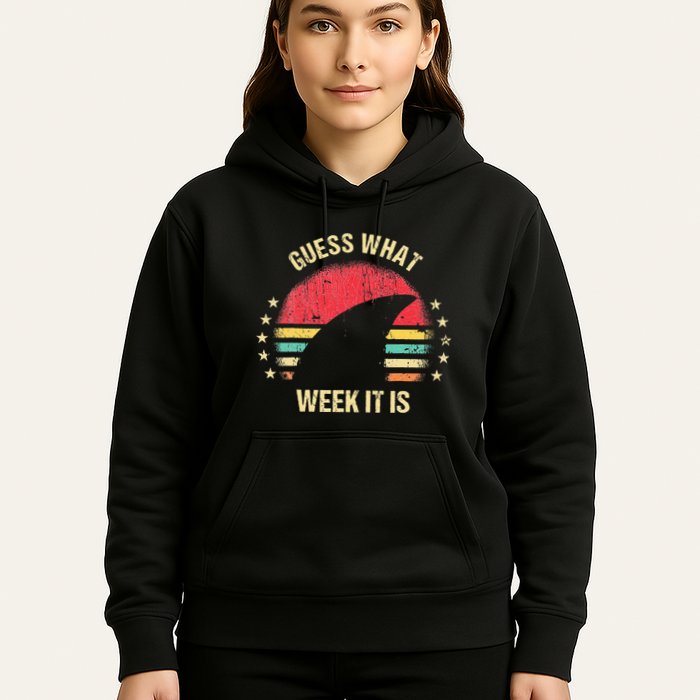 Guess What Week It Is Funny Shark Gift Hoodie