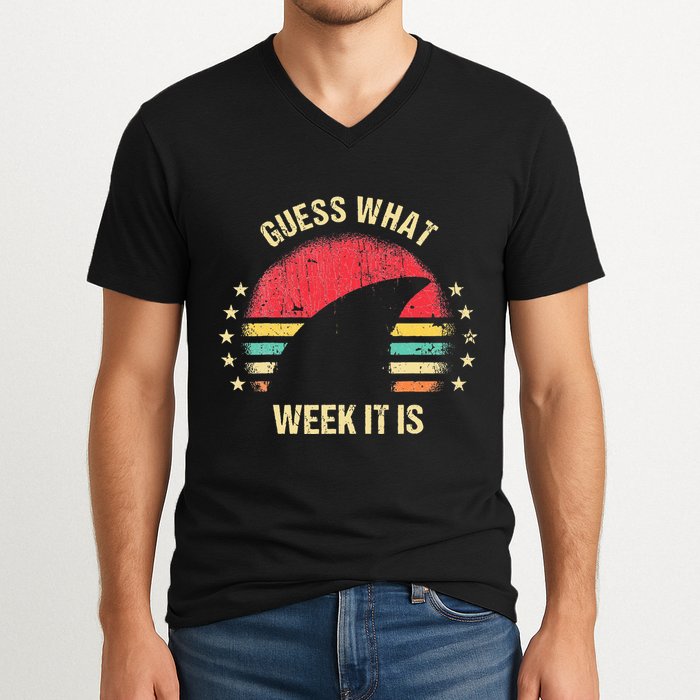 Guess What Week It Is Funny Shark Gift V-Neck T-Shirt