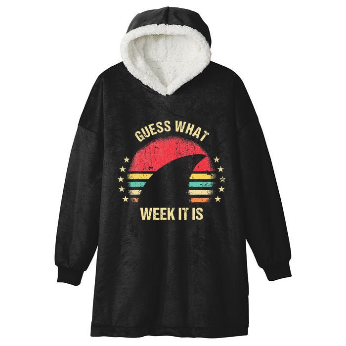 Guess What Week It Is Funny Shark Gift Hooded Wearable Blanket
