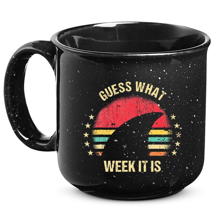 Guess What Week It Is Funny Shark Gift 15oz Campfire Ceramic Mug