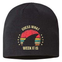 Guess What Week It Is Funny Shark Gift Sustainable Beanie