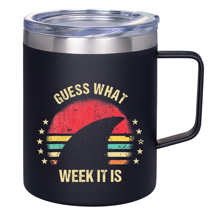 Guess What Week It Is Funny Shark Gift 12oz Stainless Steel Coffee Mug