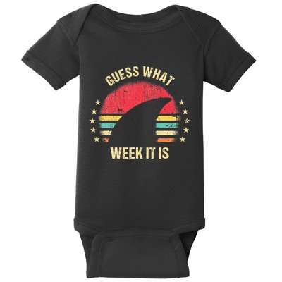 Guess What Week It Is Funny Shark Gift Baby Bodysuit