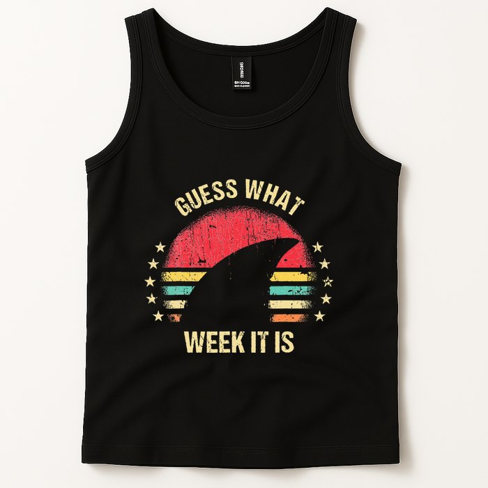 Guess What Week It Is Funny Shark Gift Tank Top
