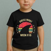 Guess What Week It Is Funny Shark Gift Toddler T-Shirt