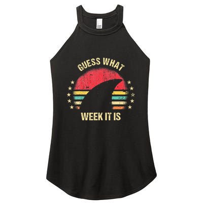 Guess What Week It Is Funny Shark Gift Women's Perfect Tri Rocker Tank
