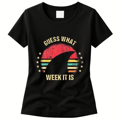 Guess What Week It Is Funny Shark Gift Womens T-Shirt