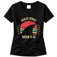 Guess What Week It Is Funny Shark Gift Womens T-Shirt