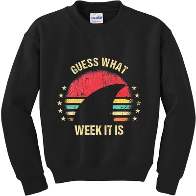 Guess What Week It Is Funny Shark Gift Kids Sweatshirt