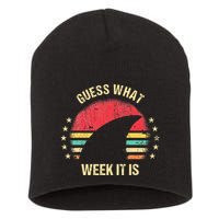 Guess What Week It Is Funny Shark Gift Short Acrylic Beanie