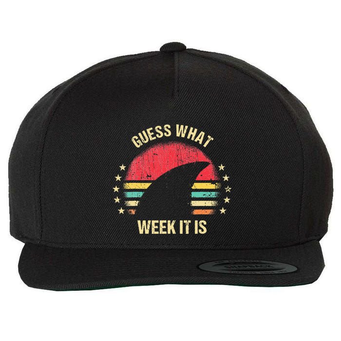 Guess What Week It Is Funny Shark Gift Wool Snapback Cap